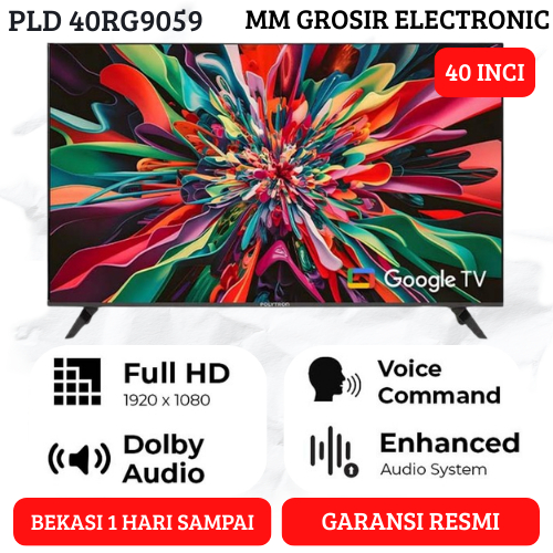 POLYTRON GOOGLE TV 40 INCI PLD 40RG9059 PLD 40RG 9059 PLD40RG9059 SMART CINEMAX GARANSI RESMI BEKASI