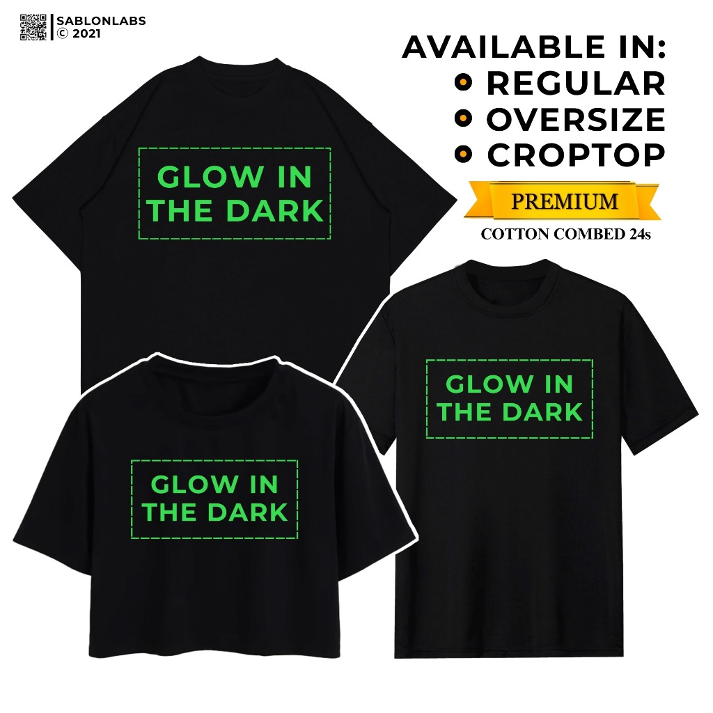 KAOS CUSTOM SABLON GLOW IN THE DARK SATUAN DAN GROSIR PREMIUM