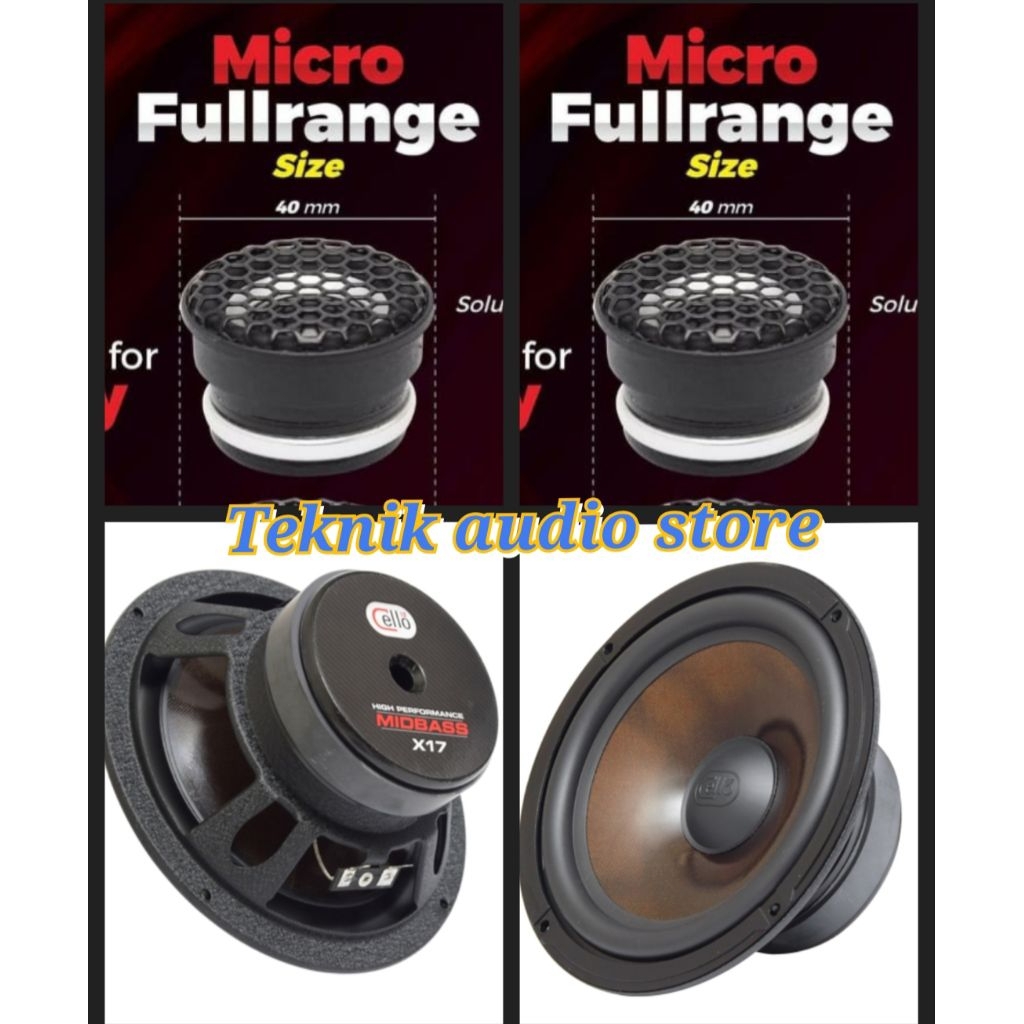 Speaker 2way Cello Midbass X17 Dan Tweeter Micro Fullrange Cello Solution Pro 1.5inch Tanpa Crossove