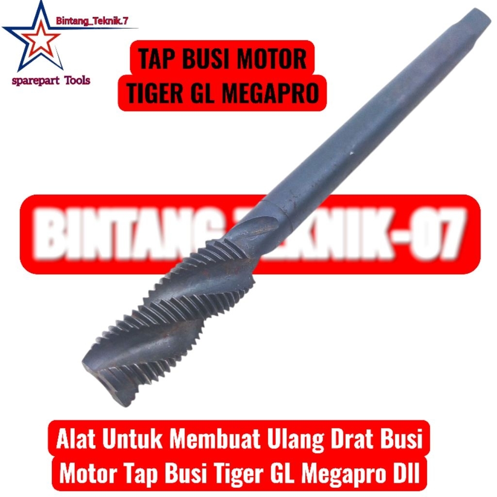 Alat Untuk Membuat Ulang Drat Busi Motor Tap Busi Tiger GL Megapro Dll