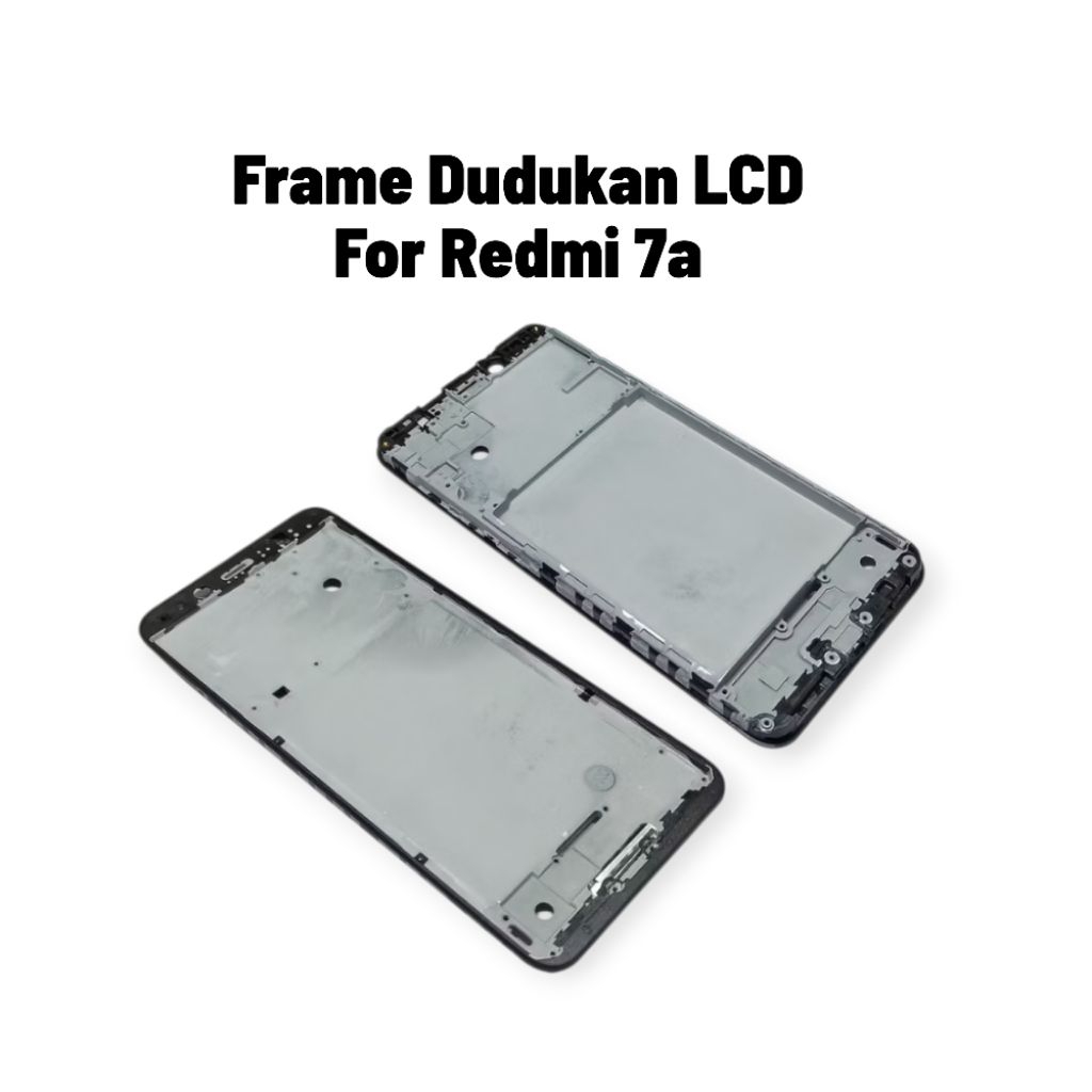 For Xiomi Redmi 7a Frame dudukan LCD Case Middle