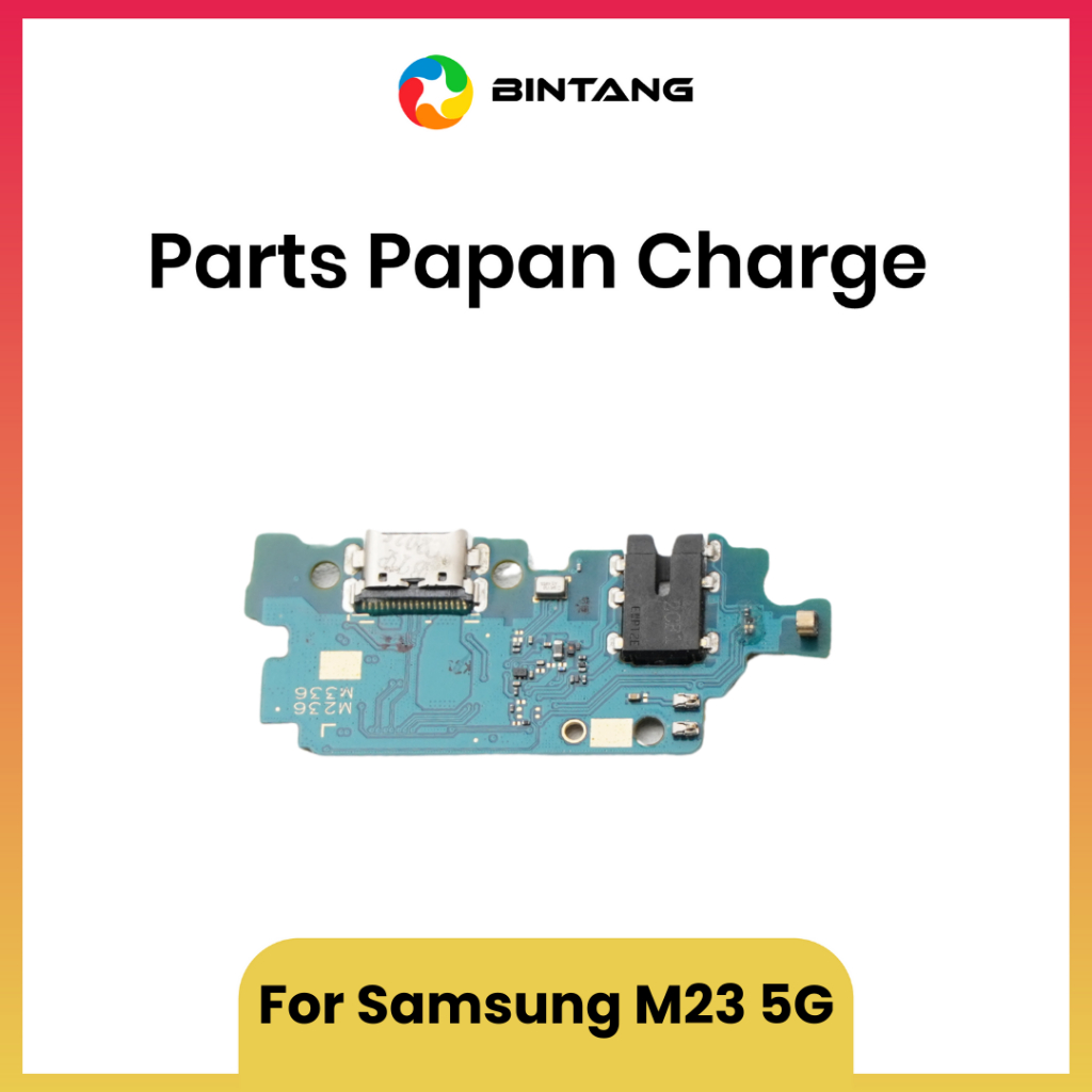 BINTANG BOARD KONEKTOR CHARGER / PARTS PAPAN CHAS SAMSUNG M23 5G