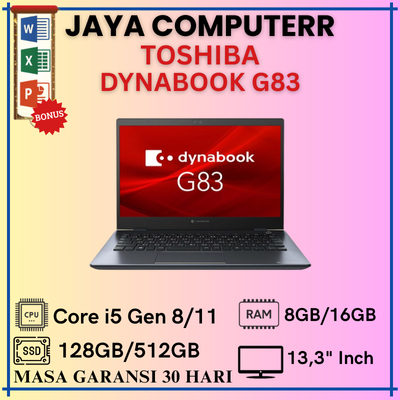 Toshiba Dynabook G83 Core i5 Gen 8/11 Ram 8GB/16GB SSD 256GB Layar 13,3 inch Murahh
