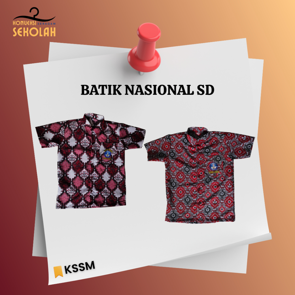 BATIK NASIONAL & SERAGAM KOTAK KOTAK SD