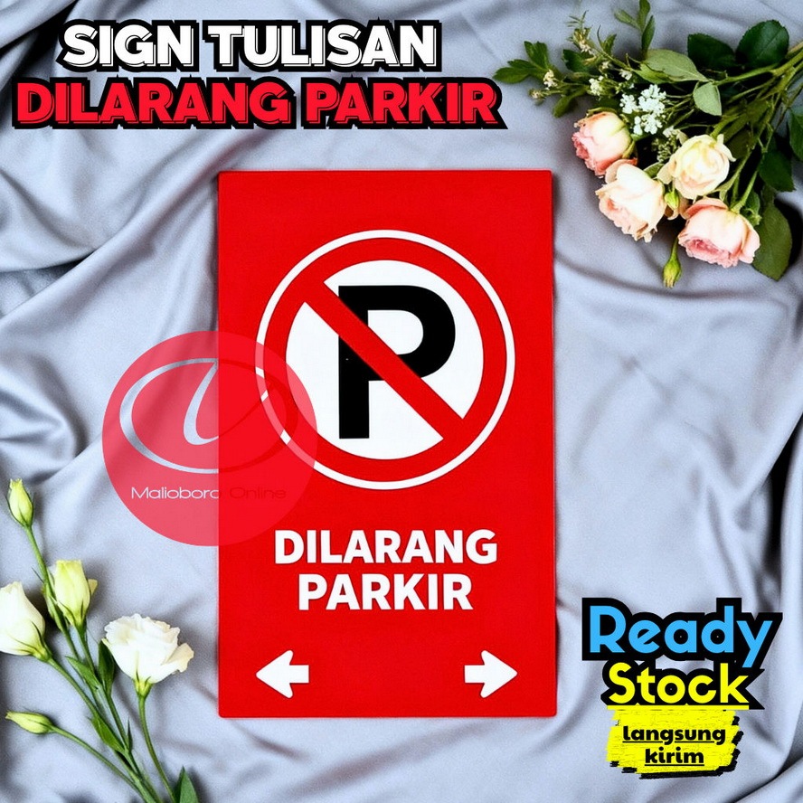 Sign Dilarang Parkir Tulisan Dilarang Parkir | Papan Peringatan Dilarang Parkir 0014