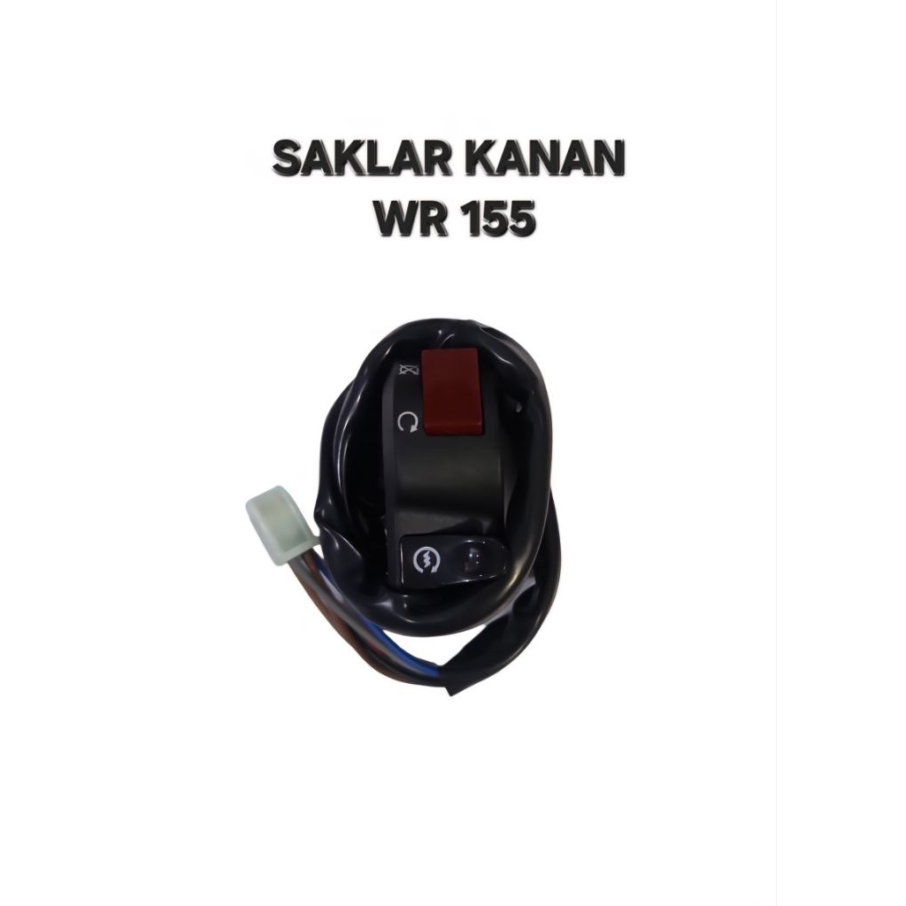SAKLAR KANAN WR155 WR 155