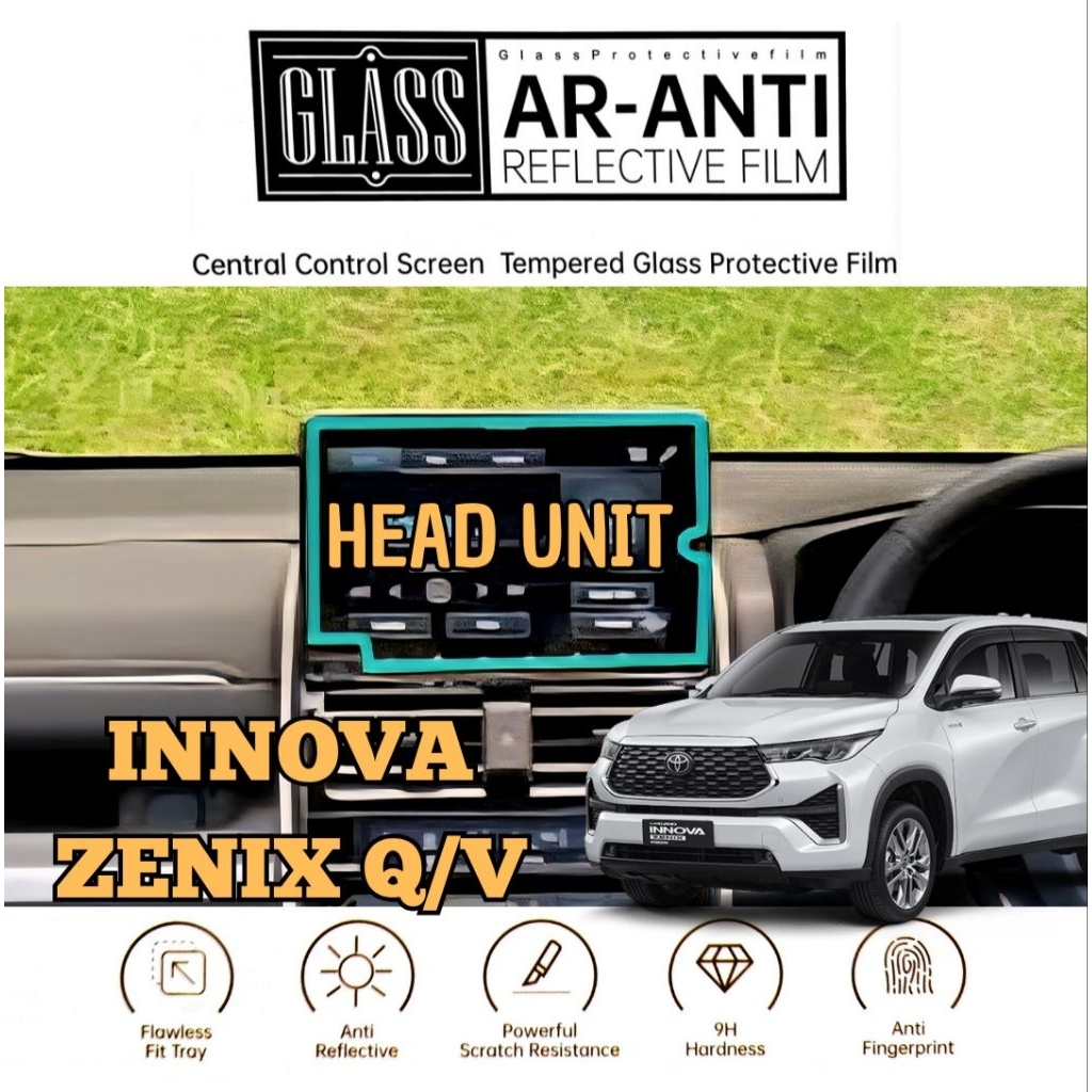 Toyota Innova Zenix Q / V - Head Unit & Tv Belakang - Anti Reflektive 9H Tempered Glass Anti Gores -
