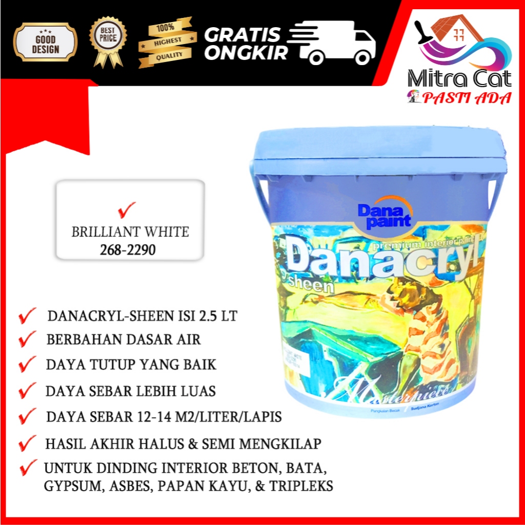 DANA PAINT 2.5LT DANACRYL SHEEN INTERIOR PREMIUM 268-2290 BRILLIANT WHITE - READY MIX