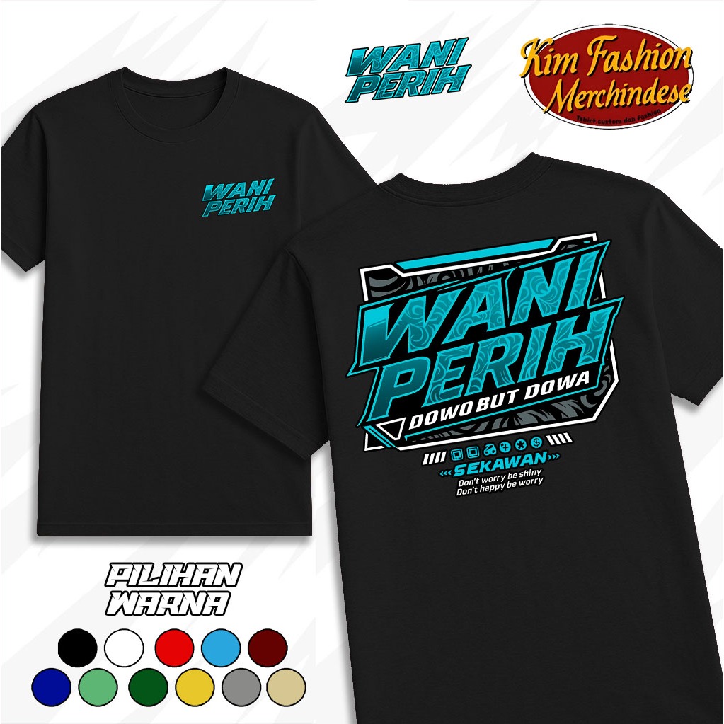 T-shirt Kaos Kata kata Wani Perih - kaos Wani Perih Kata kata jawa - kaos atasan pria