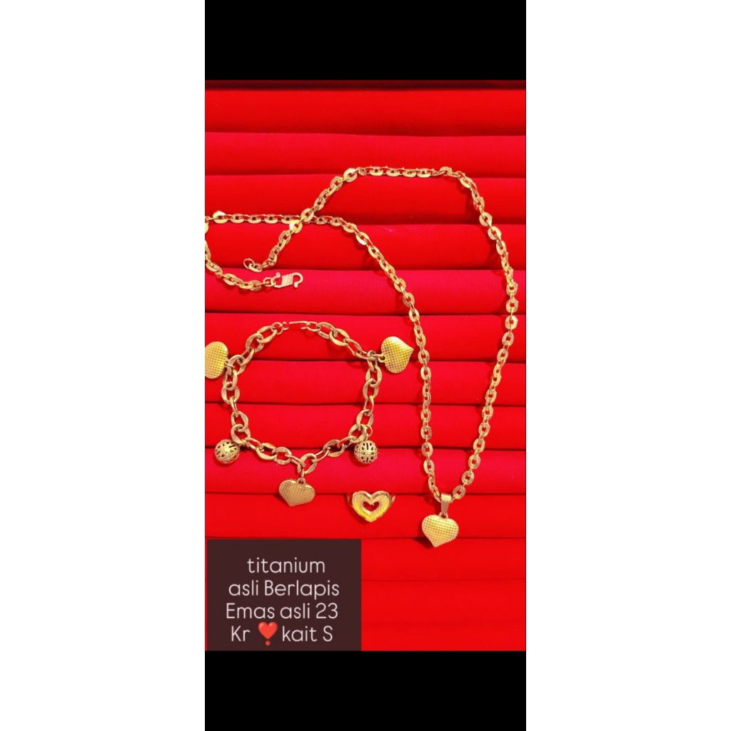set gelang,cincin,kalung love titanium asli berlapis emas asli 23 kr kait S