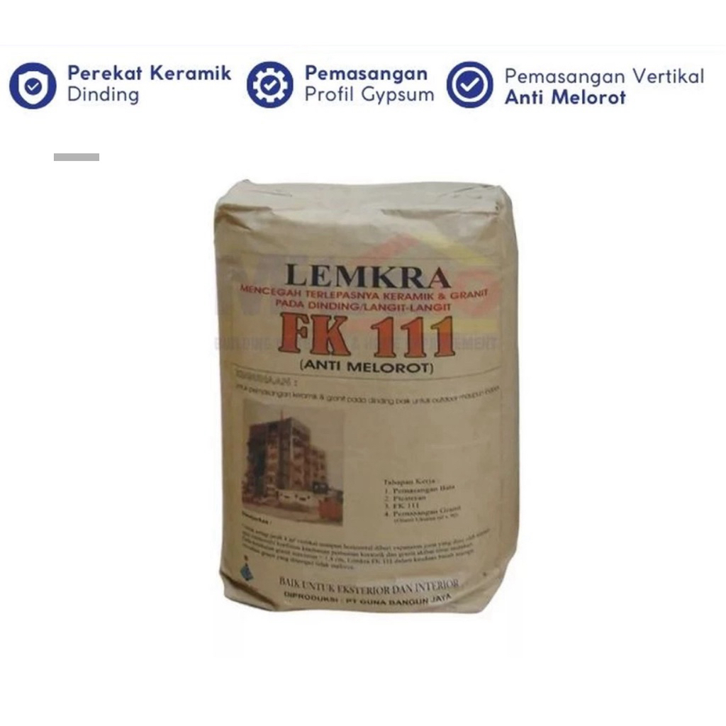 LEMKRA FK 111 PEREKAT KERAMIK KUAT PADA MEDIA DINGDING