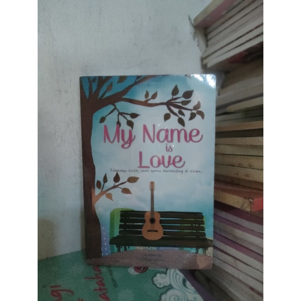 Novel My nam is Love Namaku Cinta,