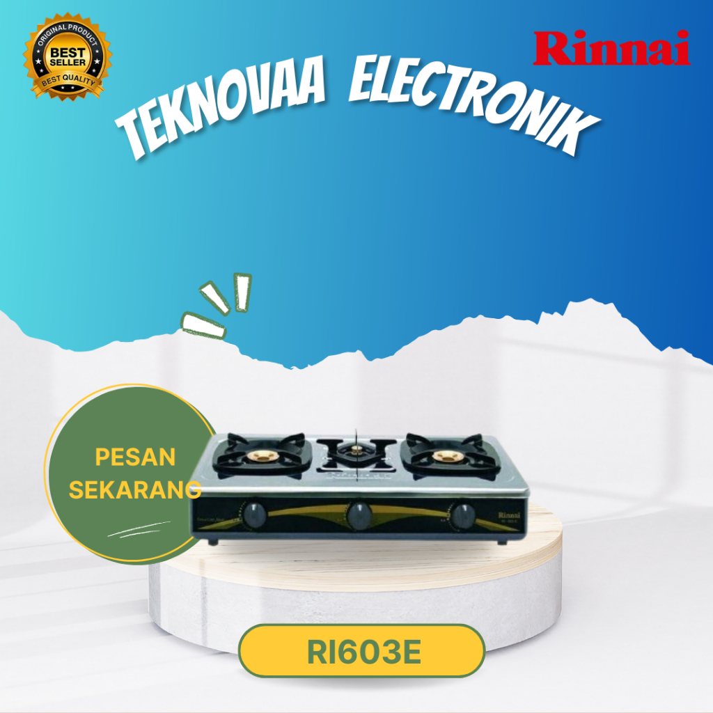 RINNAI KOMPOR GAS 3 TUNGKU RI 603 E/RI603E/RI603 E/RI 603E/RI-603E/RI-603 E/ORIGINAL RINNAI/GARANSI