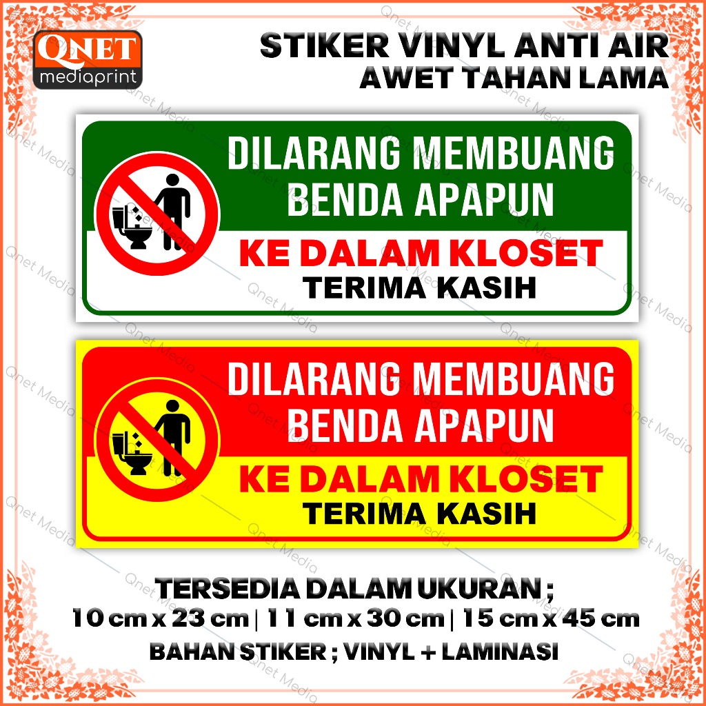 STIKER DILARANG MEMBUANG BENDA APAPUN KEDALAM CLOSET + LAMINASI GLOSSY