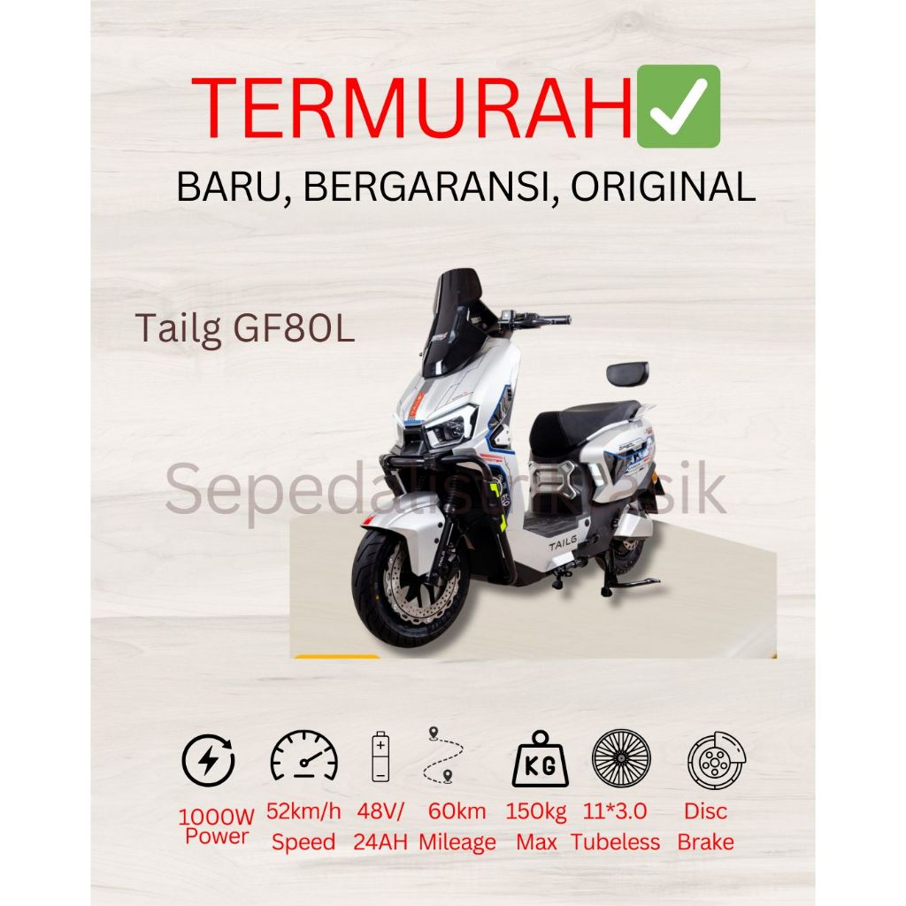 SEPEDA LISRTIK TAILG GF80L, ORIGINAL,BARU DAN TERPERCAYA