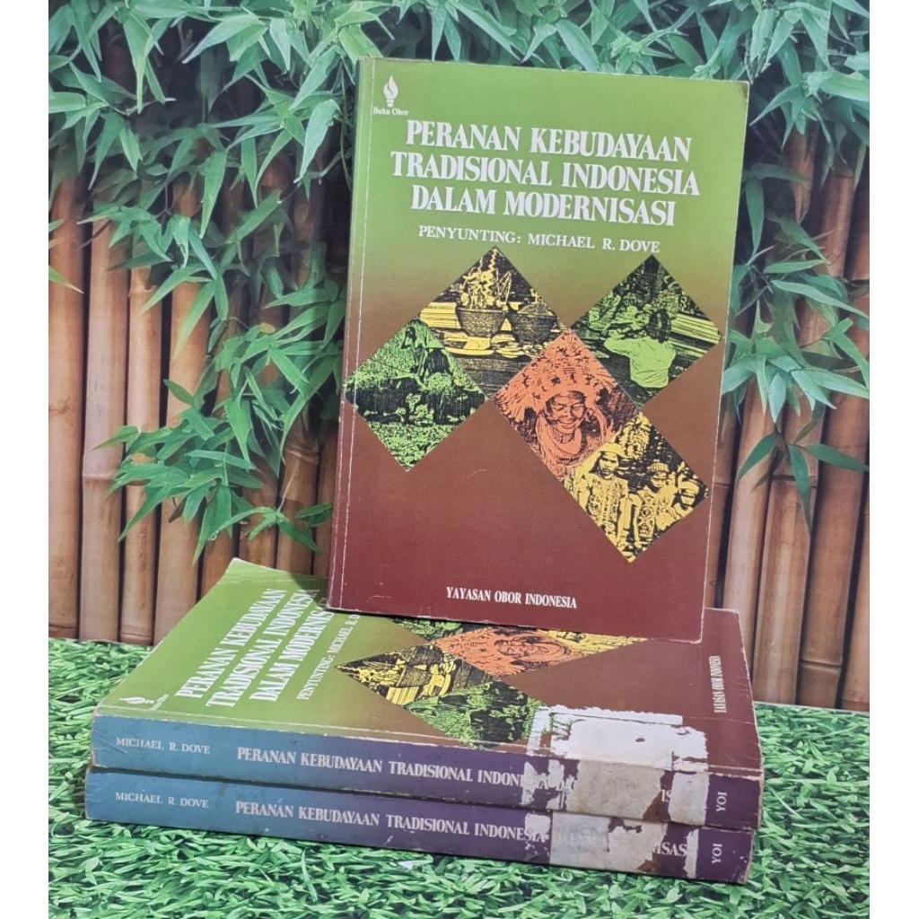 Peranan Kebudayaan Tradisional Indonesia dalam Modernisasi. Peyunting oleh Michael R. Dove