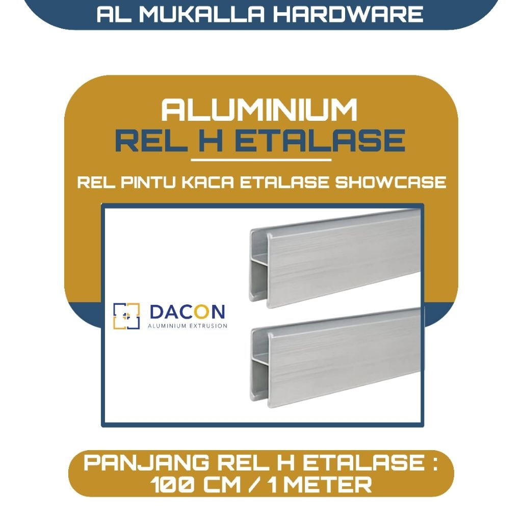 Rel Alumunium Etalase Showcase H Panjang 100 CM DACON Warna Silver | Rel Etalase Kaca Alumunium Berk