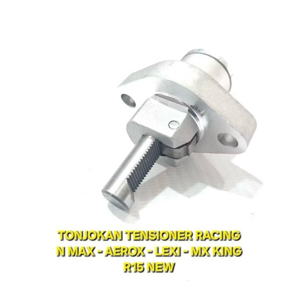 TENSIONER RACING GERIGI STELAN TONJOKAN KETENG KAMRAT RACING NMAX AEROX LEXI MX KING R15 V3 VVV sete