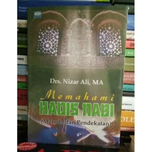 Memahami hadis nabi metode dan pendekatannya nizar ali