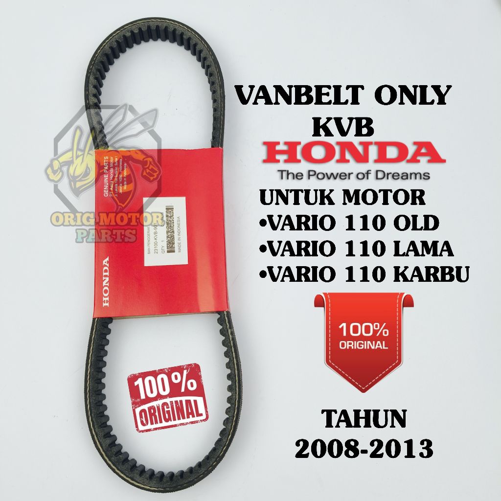 VANBELT V-BELT ORIGINAL KVB HONDA VARIO 110 KARBU/ VARIO 110 LAMA/ VARIO 110 OLD/ VARIO 110 TECHNO K