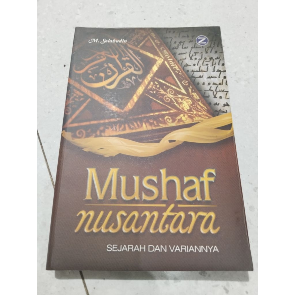 Buku / Kitab Mushaf Nusantara SEJARAH FAN VARIANNYA / QUR'AN / QURAN