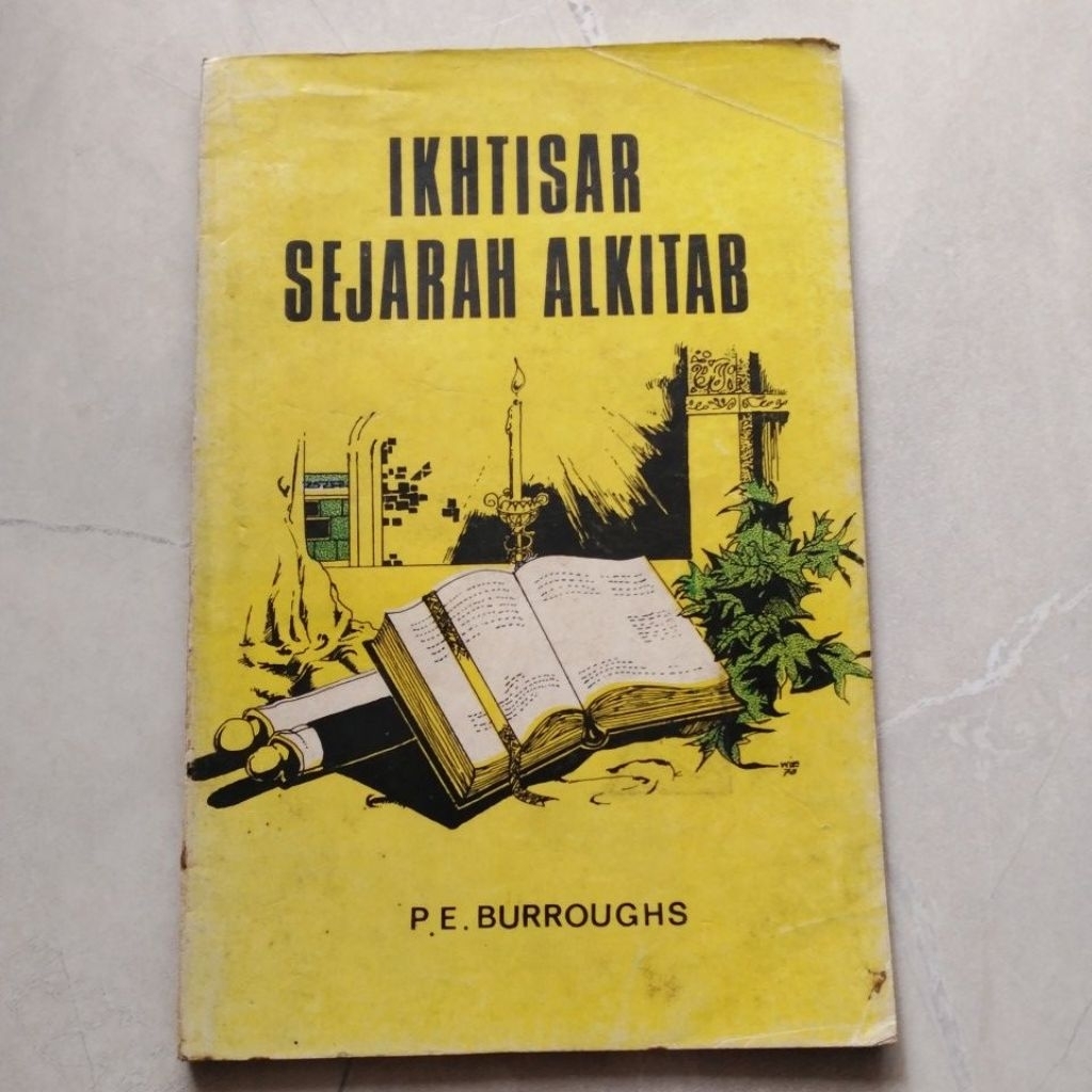 Ikhtisar Sejarah Alkitab ( ORI BEKAS ) #P.E.Burroughs