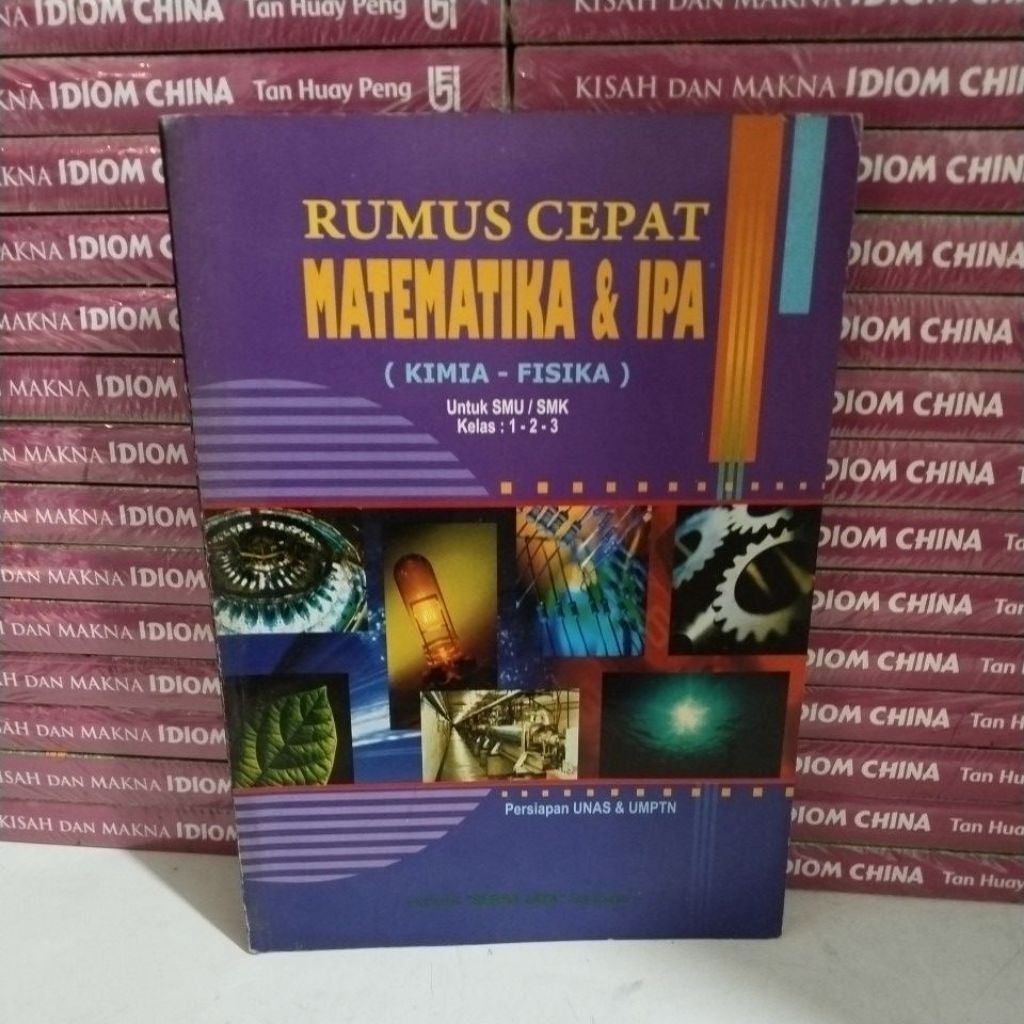 BUKU RUMUS CEPAT MATEMATIKA & IPA (KIMIA-FISIKA) SMU  KELAS 1,2,3