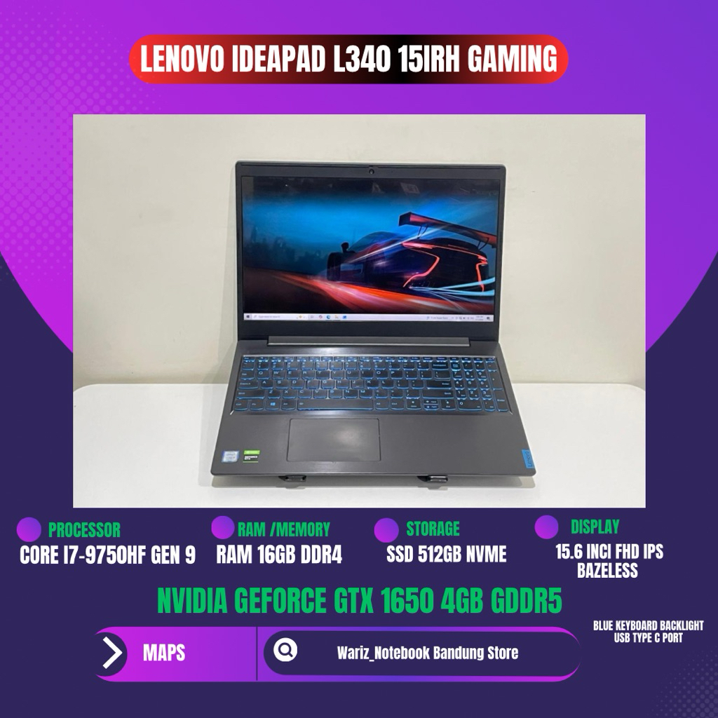 LENOVO IDEAPAD L340 GAMING CORE I7-9750H NVIDIA GTX 1650 RAM 16GB SSD 512GB 15inci FHD IPS