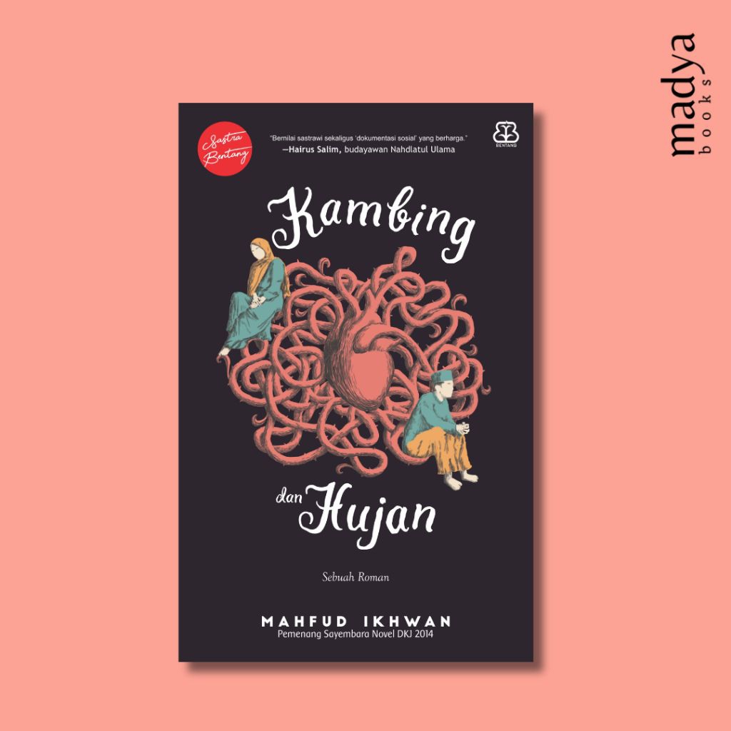 Kambing dan Hujan: Sebuah Roman - Mahfud Ikhwan