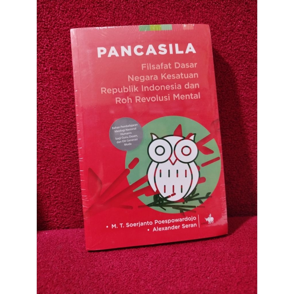 ORI segel Pancasila filsafat Dasar Negara Kesatuan Republik Indonesia MT Soeejanto Poespowardojo