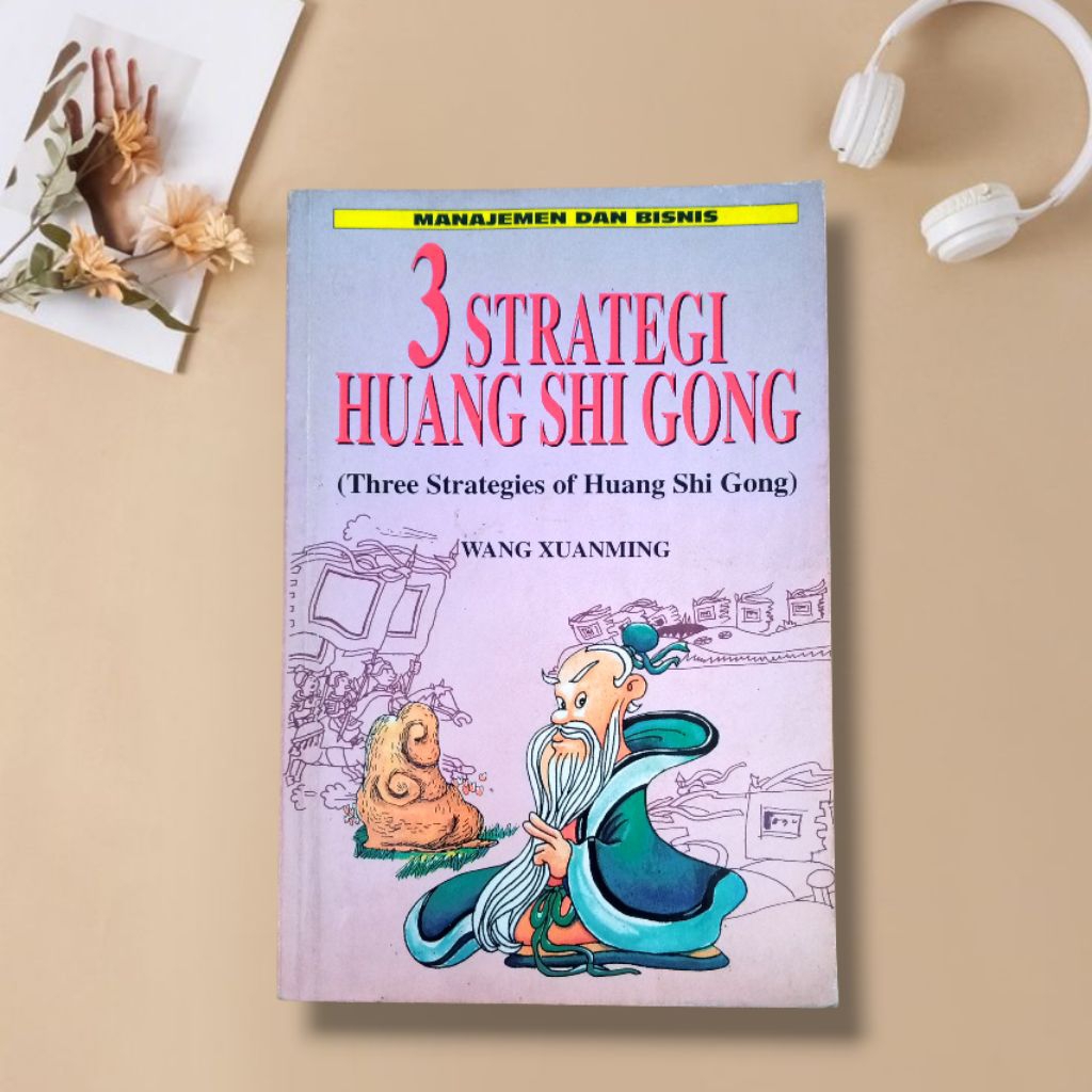 Buku manajemen dan bisnis 3 Strategi Huang SHI gong Wang xuanming