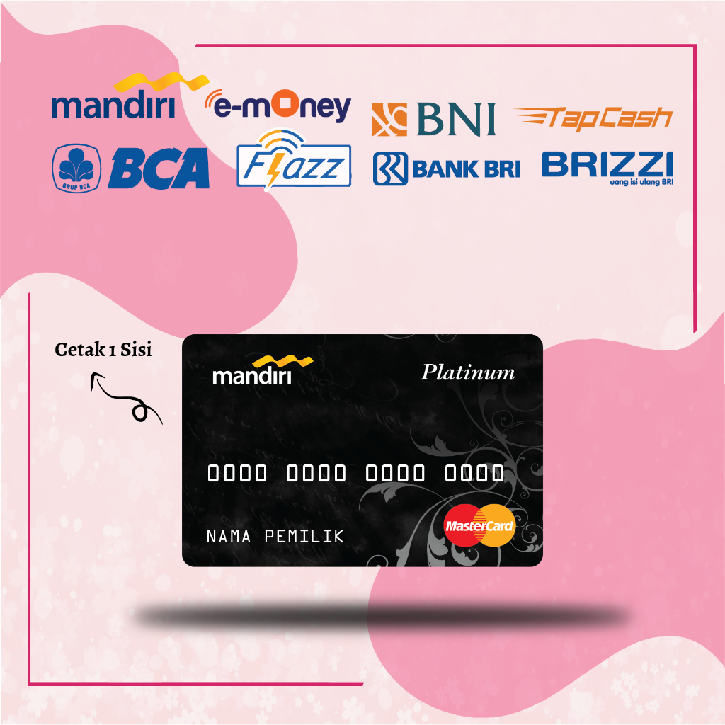 EMONEY ETOLL DEBIT CARD PLATINUM MASTER CARD MANDIRI FLAZZ BCA BNI TAPCASH BRIZZI BRI - 1 SISI