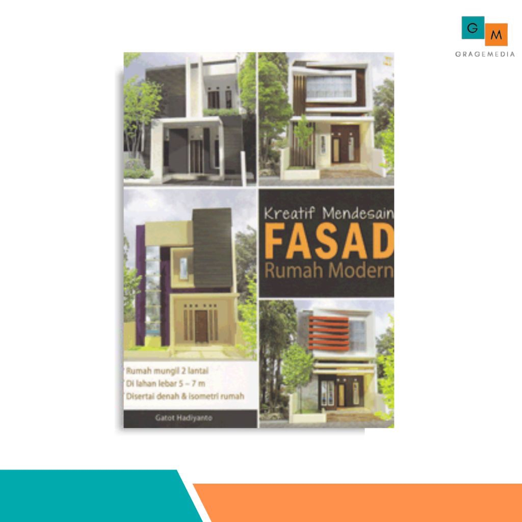 Buku Kreatif Mendesain Fasad Rumah Modern - Kawan Pustaka