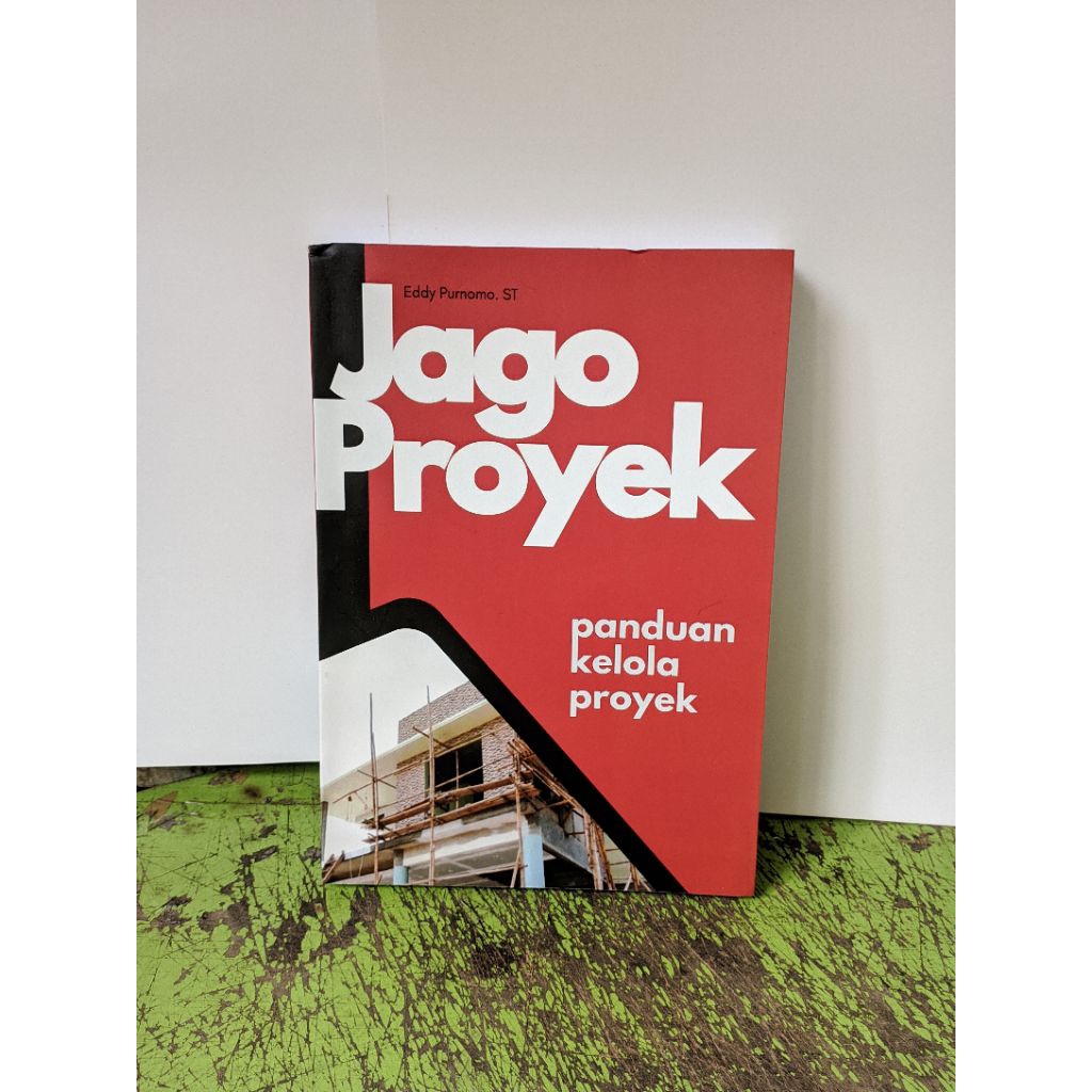Buku Jago Proyek Panduan Kelola Proyek