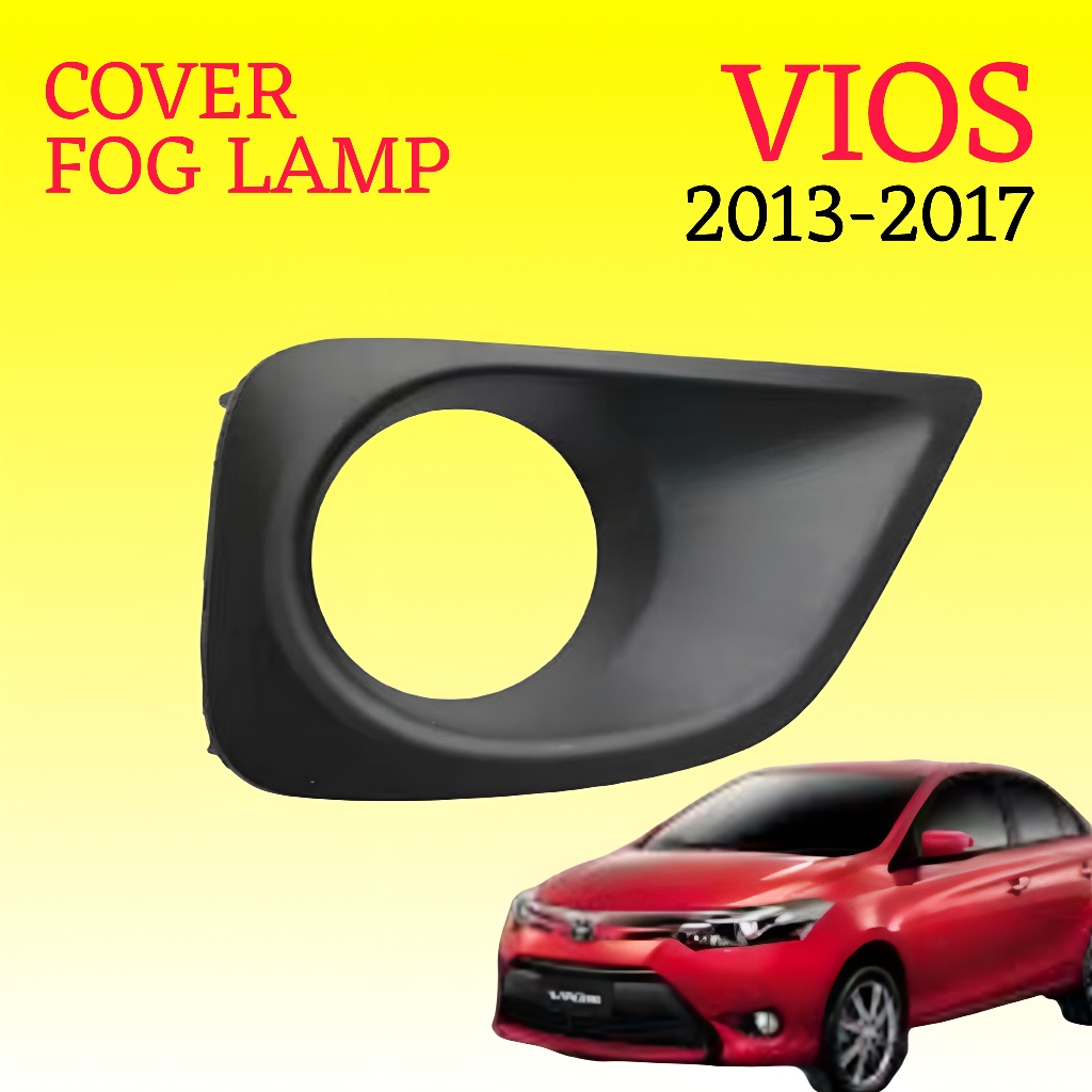 Tutup Cover Fog Lamp Toyota Vios Gen 3 2013 2014 2015 2016 2017 Gen3 Lampu Kabut