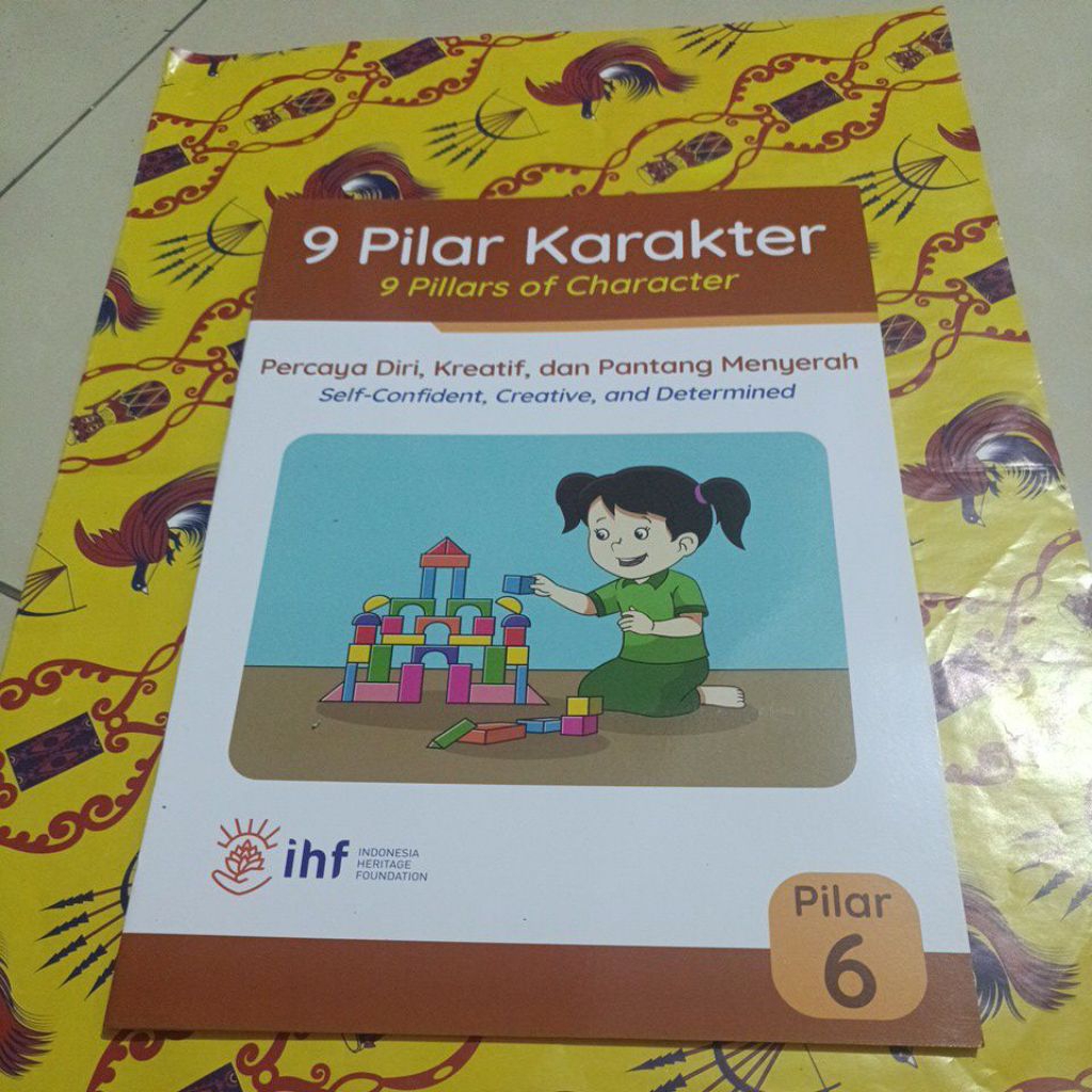 Buku 9 Pilar Karakter - Pilar 6, Percaya diri, Kreatif,dan pantang menyerah