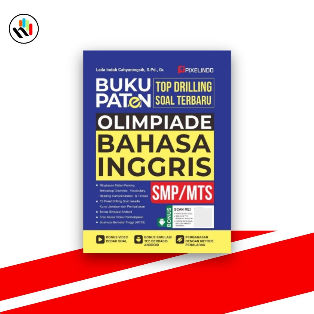 Buku OSN : Buku Paten Top Drilling Soal Terbaru Olimpiade Bahasa Inggris SMP/MTs - Pixelindo
