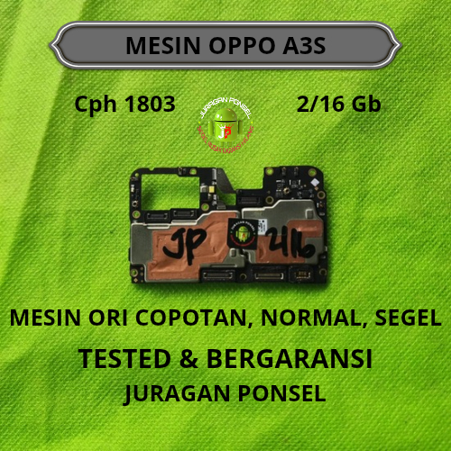 MESIN OPPO A3S 1803 NORMAL TIDAK ADA POLA RAM 2/32CELL27