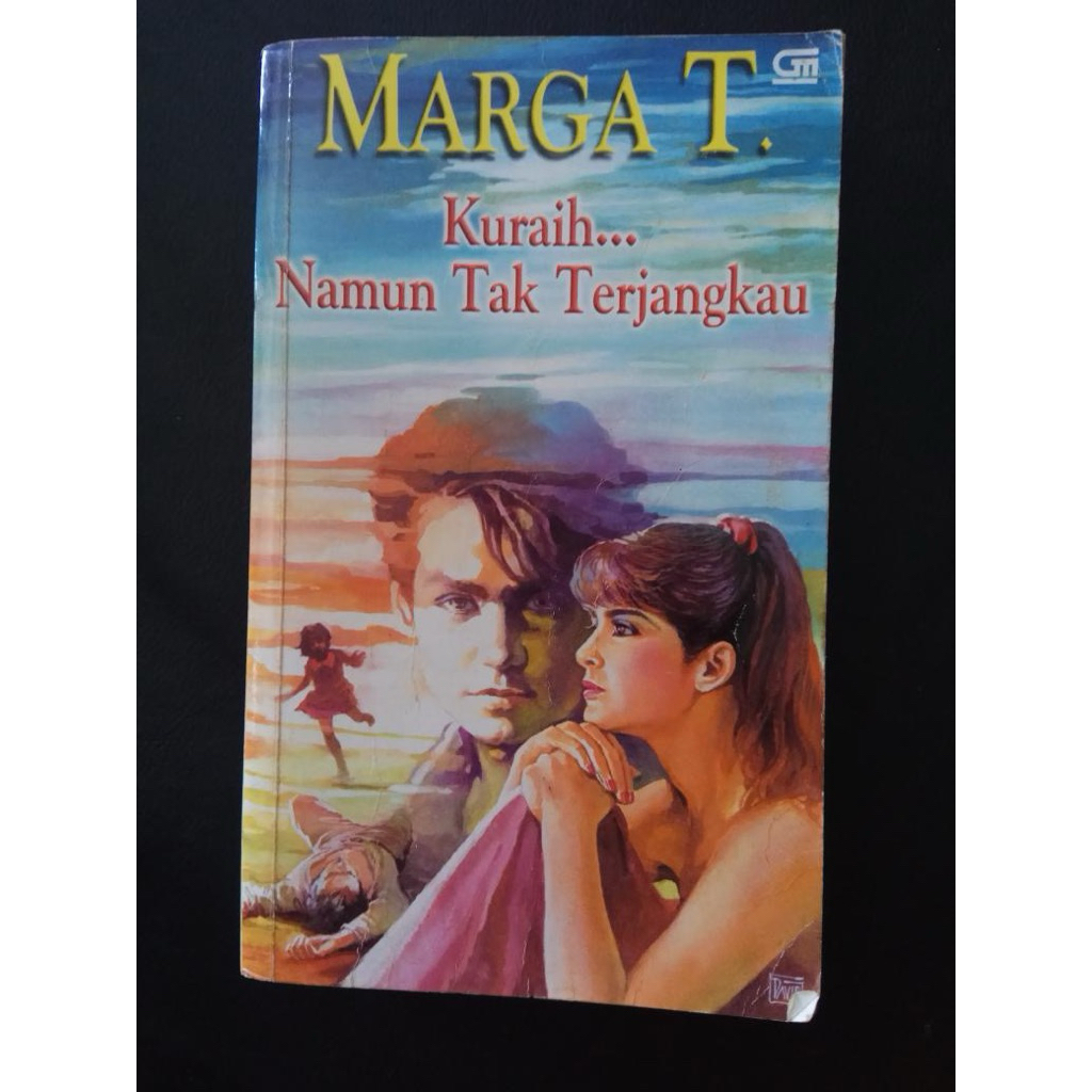 Buku MARGA T - kuraih namun tak terjangkau