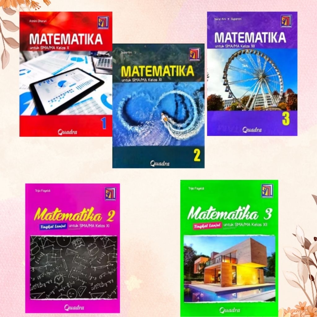 Buku Matematika SMA/MA kelas 10 , 11 , 12 Kurikulum Merdeka Quadra