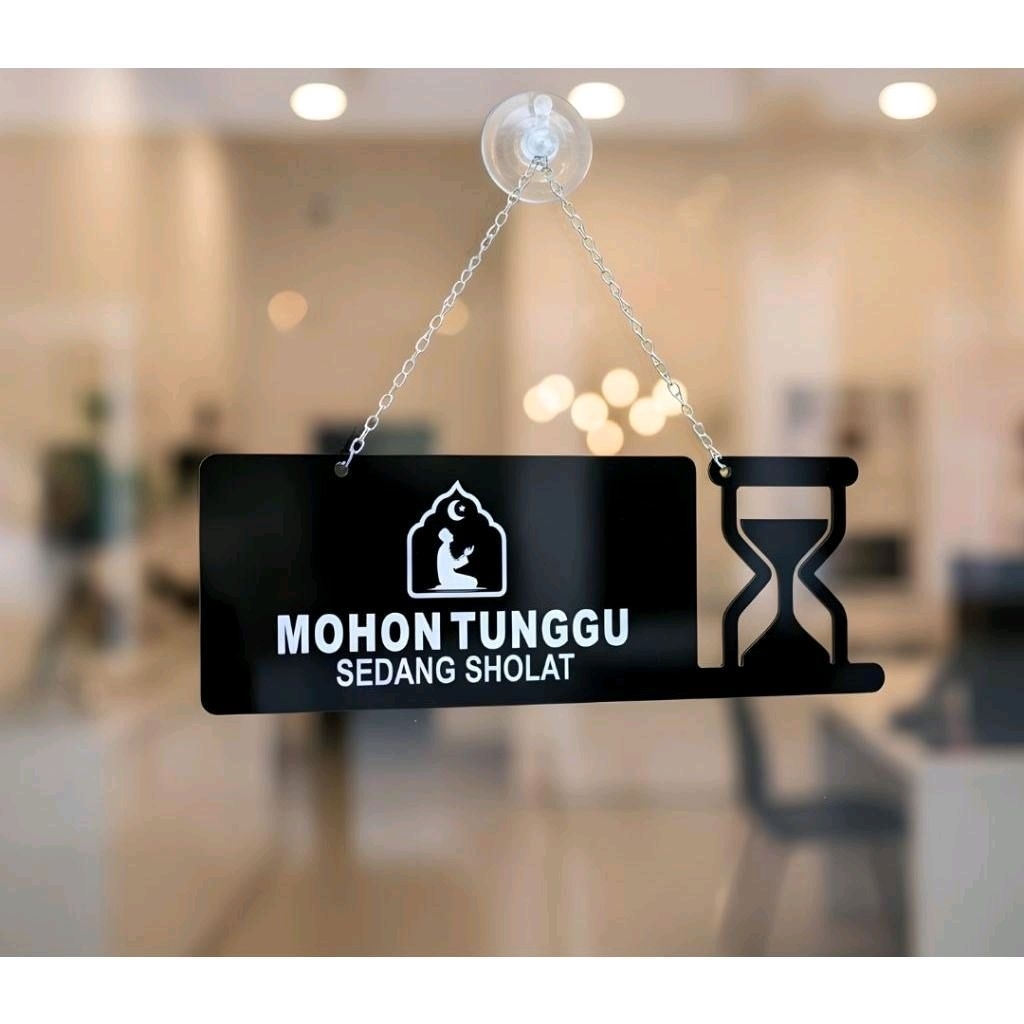 Papan Gantung Akrilik Tulisan Mohon Tunggu Sedang Sholat - Sedang Istirahat | Sign Label Acrylic Pap