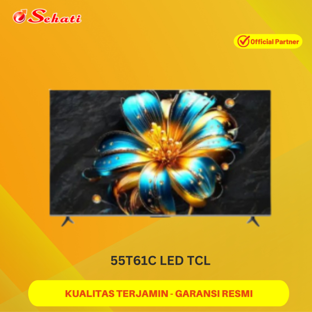 (Chat Admin Untuk Ketersediaan Stock dan Ongkir) 55T61C LED TCL  QLED 4K Google TV