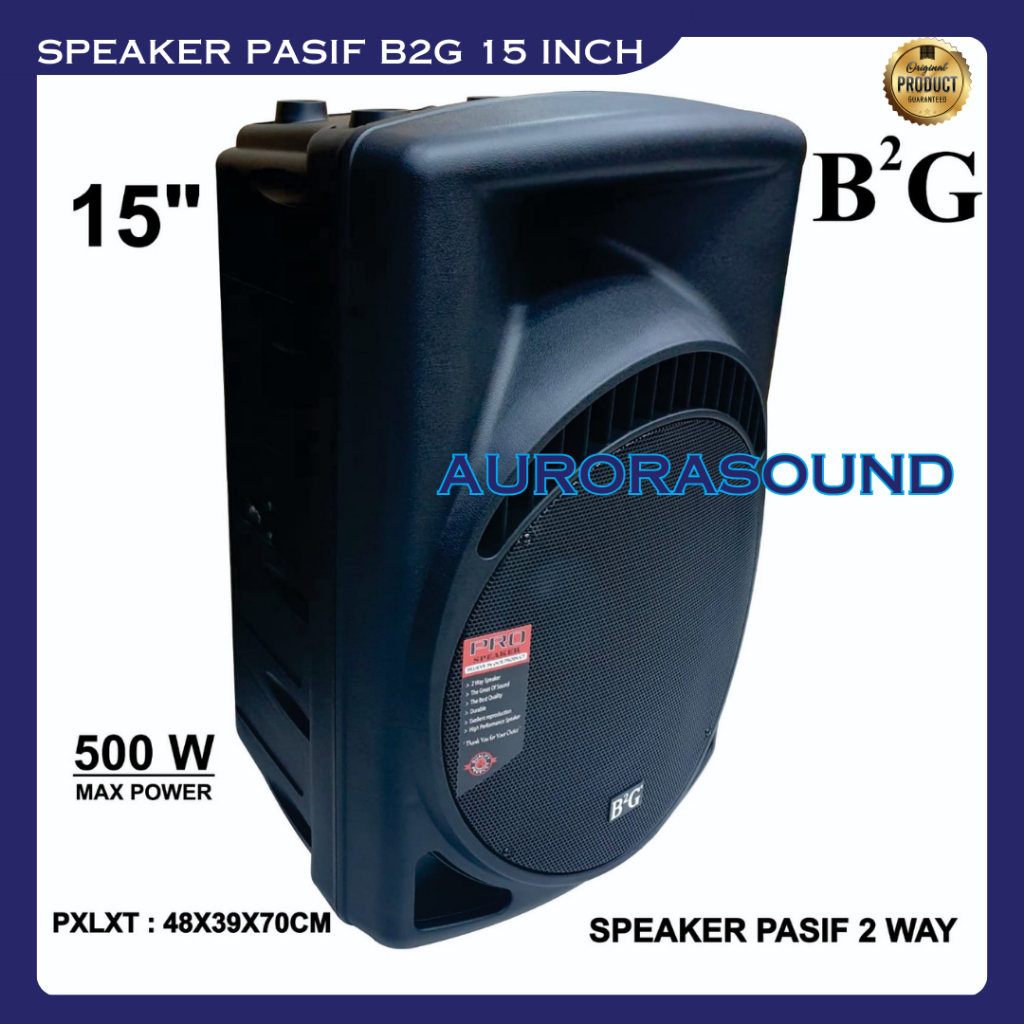 SPEAKER B2G 15 INCH SPEAKER PASIF 2 WAY HARGA 1 UNIT MAXPOWER 500 WATT