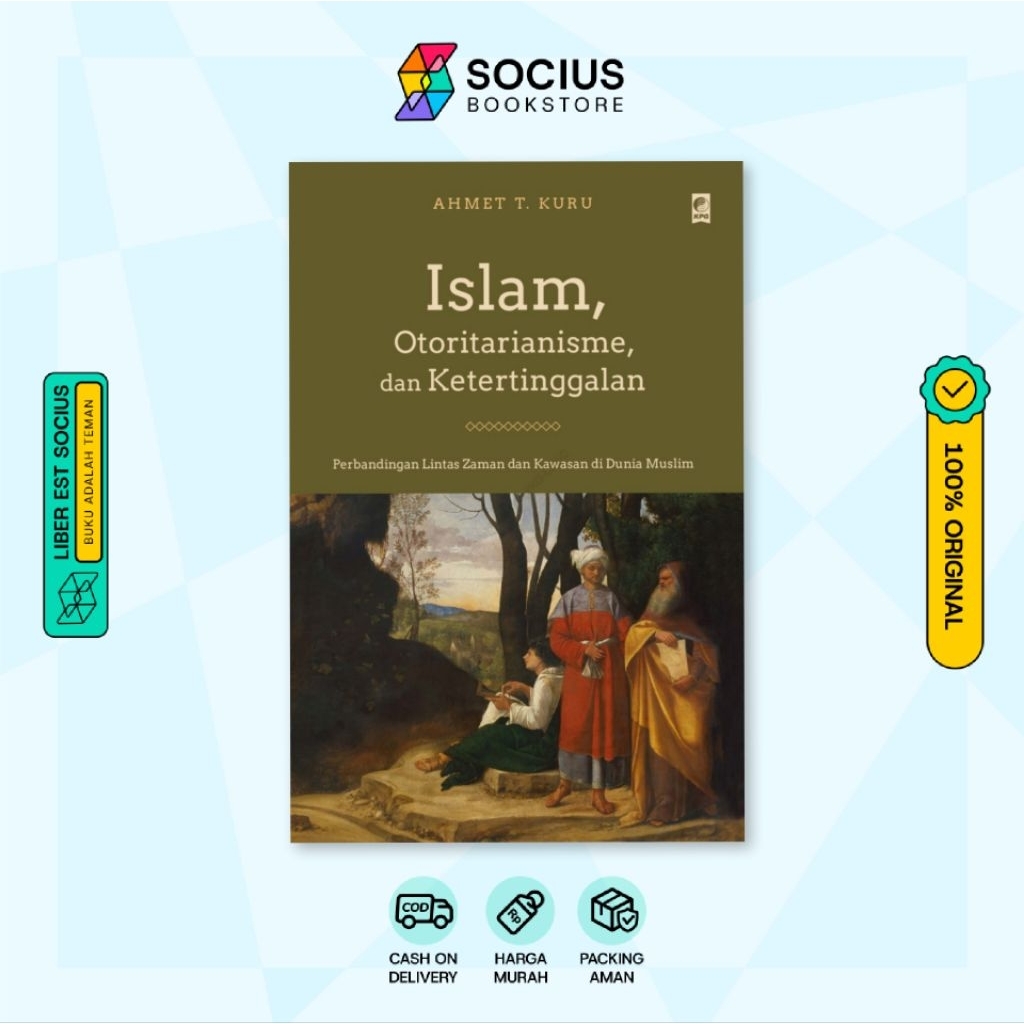 ISLAM, OTORITARIANISME, DAN KETERTINGGALAN