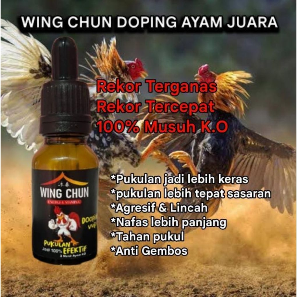 ( WING CHUN ) Doping Ayam Aduan Laga, Berfungsi untuk Meningkatkan kualitas Super Power dan Agresif