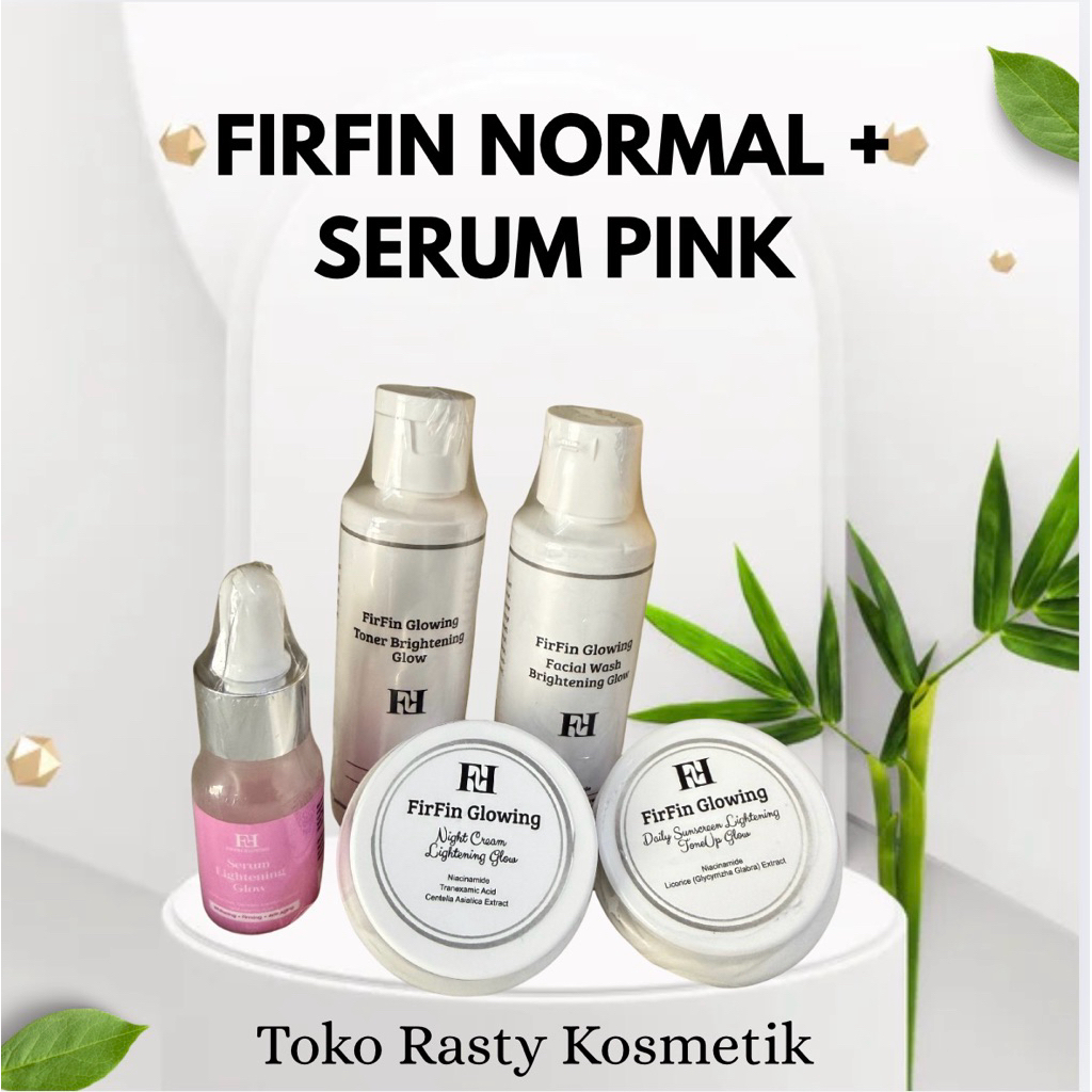 FIRFIN NORMAL + SERUM PINK UNTUK WAJAH SEMAKIN GLOWING