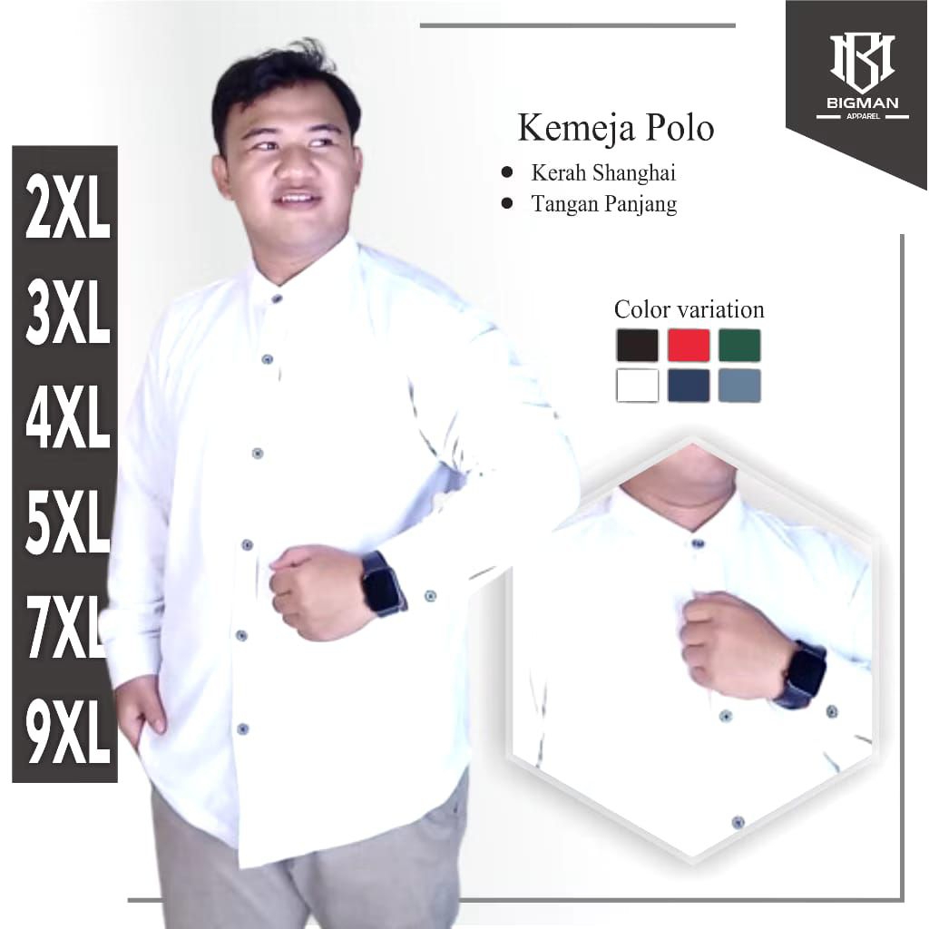 Bigman Kemeja Polo jumbo Pria Lengan Panjang Kerah Shanghai Big Size