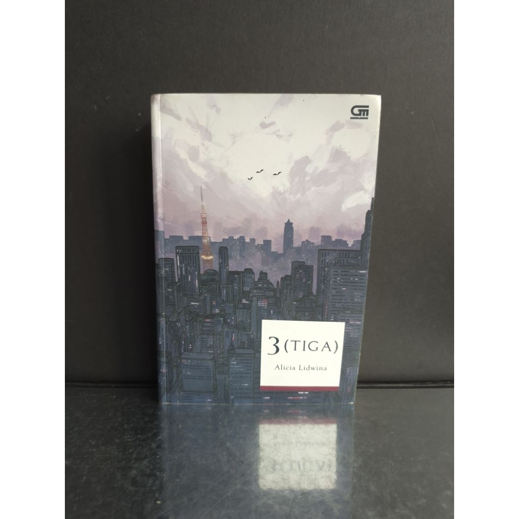 Novel 3 ( Tiga ) oleh Alicia Lidwina ORI