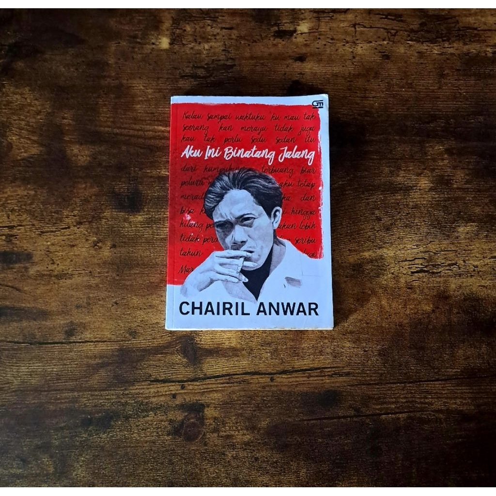 AKU INI BINATANG JALANG - CHAIRIL ANWAR