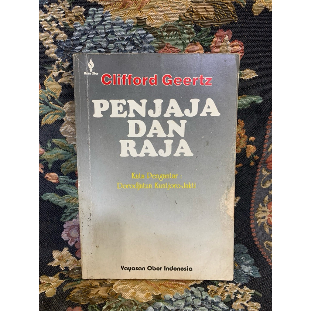 Penjaja dan raja by Clifford geertz